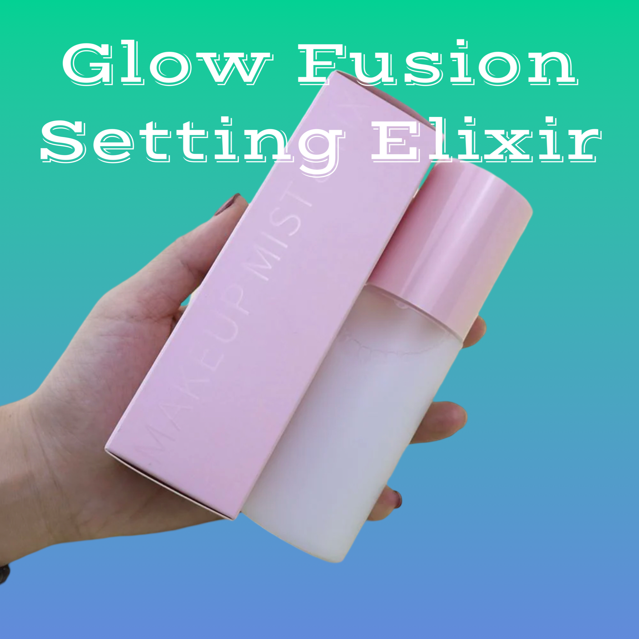 Glow Fusion Setting Elixir – Queen Anthony cosmetics